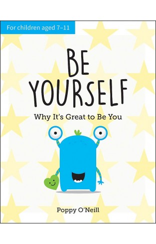 Be Yourself - A Child's Guide to Embracing Individuality